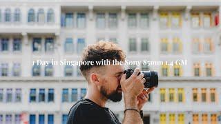 1 day in Singapore with the Sony 85mm 1.4 GM