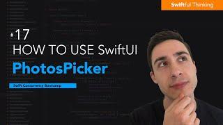 How to use PhotosPicker in SwiftUI & PhotosUI | Swift Concurrency #17
