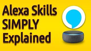 Alexa Skills Simply Explained