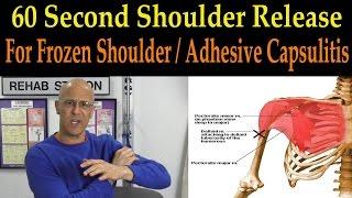 60 Second Shoulder Release for Frozen Shoulder / Adhesive Capsulitis - Dr Mandell