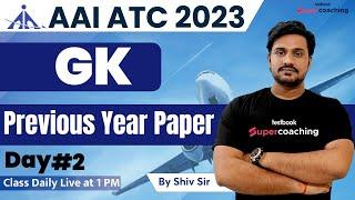 AAI ATC GK Previous Year Question Paper | AAI ATC GK Class 2023 | Day-2 | GK for AAI ATC | Shiv Sir