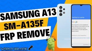  SAMSUNG A13 FRP | Eliminar cuenta Google Samsung A13 SM-A135F Fácil | FRP SM-A135F FULL CHIMERA