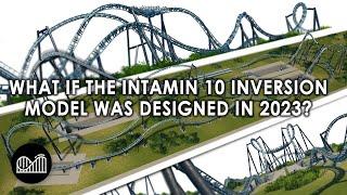 What if the INTAMIN 10 INVERSION coaster was designed in 2023? - Planet Coaster