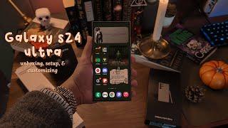 Galaxy S24 Ultra | unboxing, customizing, & setup 