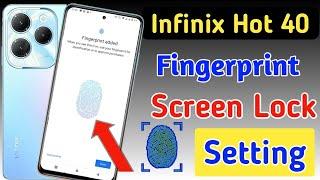 Infinix hot 40 fingerprint screen lock/fingerprint lock setting in Infinix hot 40/fingerprint sensor
