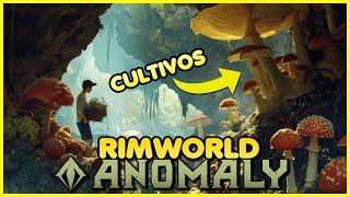 CULTIVOS SUBTERRÁNEOS | RIMWORLD - ANOMALY #3 Gameplay  Español