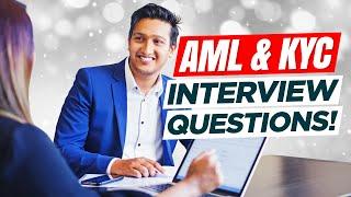 AML & KYC Interview Questions & Answers! (Know Your Customer and Anti-Money Laundering Interviews!)