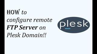 Remote FTP Configuration for Individual Account on Plesk