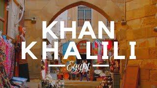 Khan Khalili in Cairo; The Egyptian Khan Khalili Bazaar