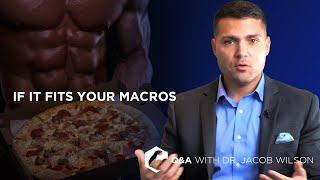 IF IT FITS YOUR MACROS - Are Macros All That Matter?