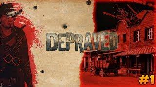 I'M THE SHERIFF HERE NOW! | Depraved #1