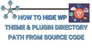 How to hide WordPress theme and plugin directory path | hide WordPress Structure