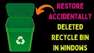 How to Restore Accidentally Deleted Recycle Bin in Windows 11