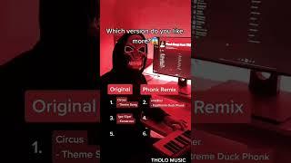 Which Version Do You Like More ?Original Or Phonk Remix?