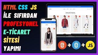 Html, Css ve JavaScript ile Profesyonel E-Ticaret Sitesi Yapımı