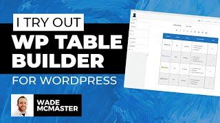 I try out the WP Table Builder for WordPress