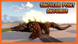 Roblox Kaiju Universe - SINGULAR POINT ANGUIRUS SHOWCASE!