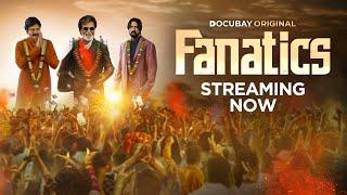 Fanaticism | When devotion becomes obsession | DocuBay Original | Fanatics | Streaming Now