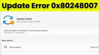 Windows Update Error Code 0x80248007 In Windows 11 / 10 - 2023 - Fix