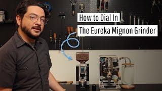 How to Dial In the Eureka Mignon Grinder from the Zero Point