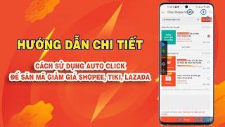 Hướng dẫn chi tiết cách sử dụng Auto Click và time.is để săn mã giảm giá Shopee, Lazada, Tiki