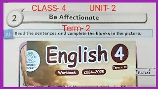 Be Affectionate,  CLASS- 4, UNIT- 2, ENGLISH WORKBOOK ANSWERS