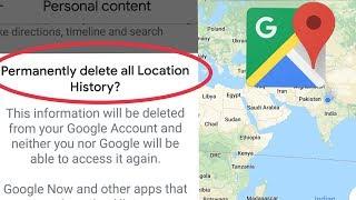 Google Maps | How To Permanently delete all Location History