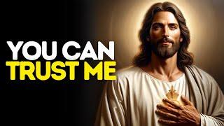 You Can Trust Me | God Message Today | God Message For You | Gods Message Now | God Message