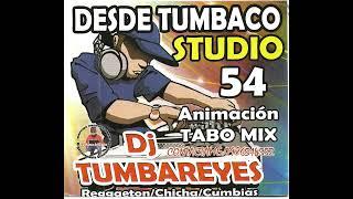 Dj Tumba Reyes Studio 54 Animación Tavo Mix