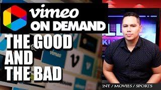 VIMEO ON DEMAND   the good and the bad :  Is it worth it? my experience