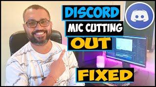 Discord Mic Cutting Out - How to Fix Discord Cutting Out Windows 10