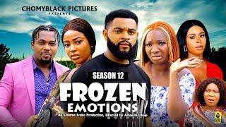 FROZEN EMOTIONS (SEASON 12){NEW TRENDING MOVIE}-2024LATEST NIGERIAN NOLLYWOOD MOVIE