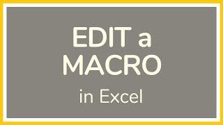 How to Edit a Macro in Excel - Tutorial