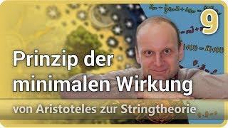 Prinzip der minimalen Wirkung • Aristoteles ⯈ Stringtheorie (9) | Josef M. Gaßner