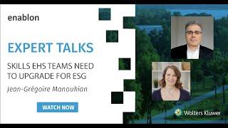 Skills Your EHS Teams Need to Upgrade for ESG – Expert Talks – J.G. Manoukian