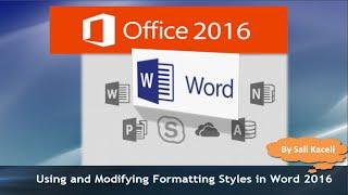 Word 2016 Tutorial: Using and Customizing Formatting Styles (3)