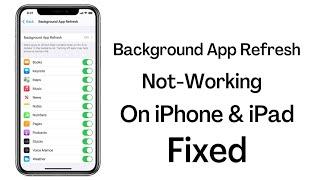 How To Fix Background App Refresh Not Wotking Issue On iPhone iPad