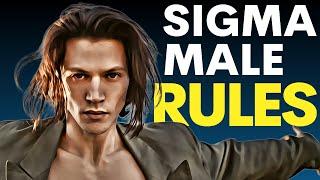 The RULES That Every Sigma Male Lives By | Sigma Mindset