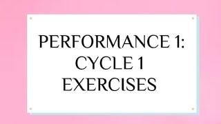 Performance 1: Cycle 1 Exercises