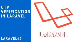 #6  OTP Verification in Laravel | Login with OTP Code