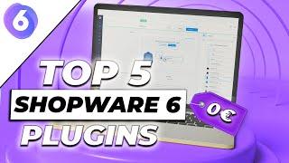 Die 5 besten KOSTENLOSEN Shopware 6 Plugins 2024 - Unsere TOP 5 im Überblick