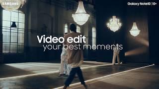 Galaxy Note10 | 10+  - Video Editing