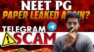 NEET PG PAPER LEAKED AGAIN ⁉️ | TELEGRAM SCAM ️| DR.JTM