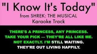 "I Know It's Today" from Shrek: The Musical - Karaoke Track with Lyrics on Screen