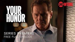 Your Honor | Season 1 Series Premiere | Free Full Episode (TVMA) | SHOWTIME