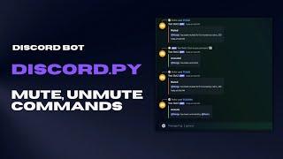 Discord bot || v2.4 discord.py || Mute Unmute commands || No talking.