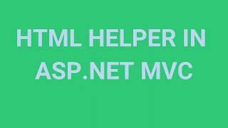 HTML HELPER IN ASP NET MVC  (Part -14)