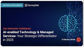 AI-enabled Technology & Managed Services: Your Strategic Differentiator in 2025