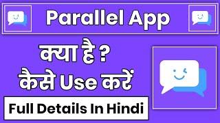 Parallel App kaise Use Kare || How To Use Parallel App || Parallel App Kaise Chalaye