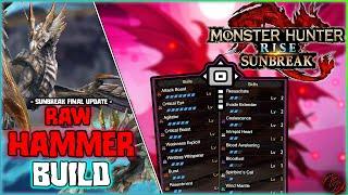 Raw Hammer Primordial Build -Final Update- |【 Monster Hunter Rise Sunbreak】